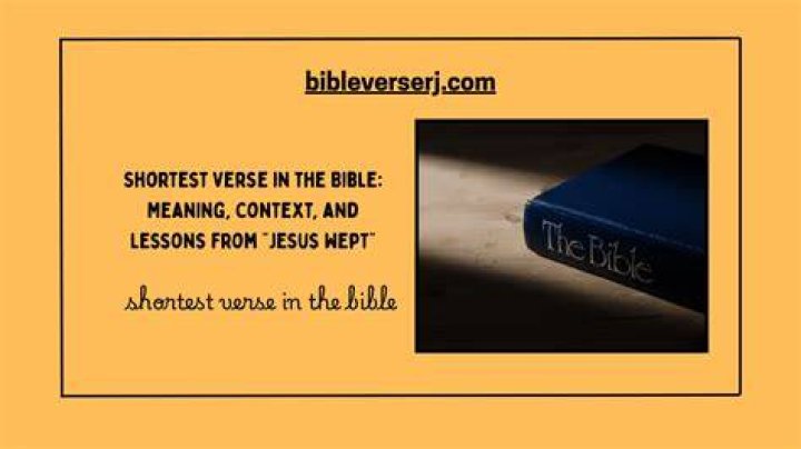 Discover Profound Insights In The Shortest Scripture Verse