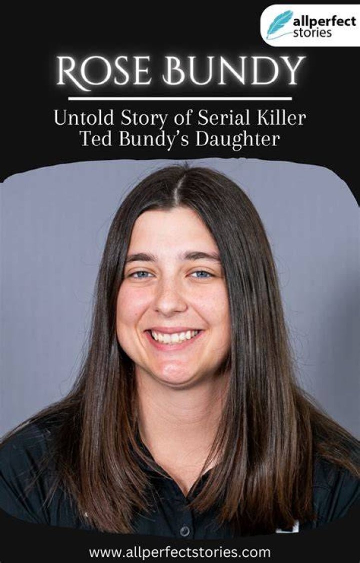 Rose Bundy, Ted Bundy’s Daughter Wiki/Bio, Net Worth, Rose Bundy Now