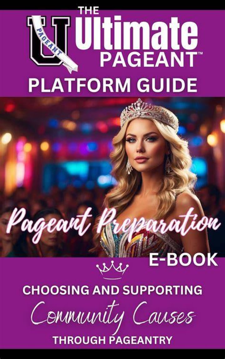 The Ultimate Guide To Pageantry And Glamour
